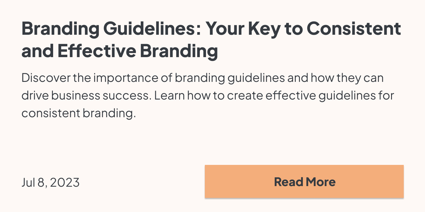 Discover the importance of branding guidelines and how they can drive business success. Learn how to create effective guidelines for consistent branding.